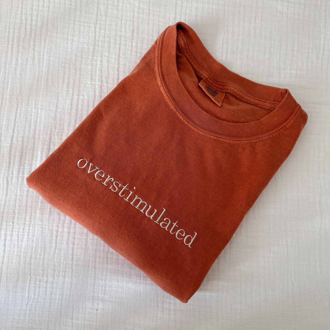 Overstimulated Shirt
